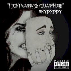 Idontwannabeyouanymore