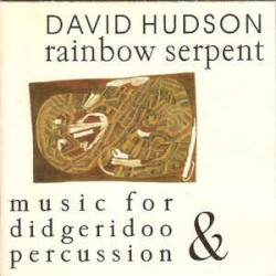 Rainbow Serpent (music for didgeridoo & percussion)