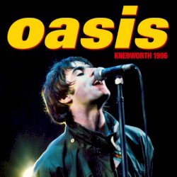 Live Forever (live at Knebworth, 10th August 1996)