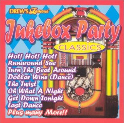 Drew's Famous Jukebox Party Classics