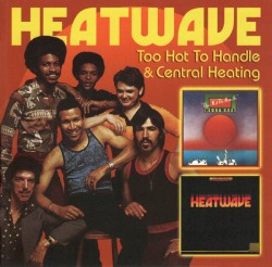 Too Hot To Handle + Central Heating