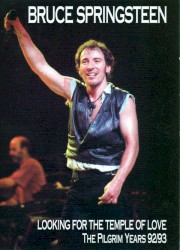 Looking for the Temple of Love: The Pilgrim Years 92/93