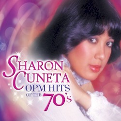 Sharon Cuneta OPM Hits of the 70’s