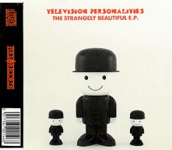 The Strangely Beautiful E.P.