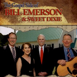 The Gospel Side of Bill Emerson and Sweet Dixie