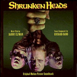 Shrunken Heads (Original Motion Picture Soundtrack)