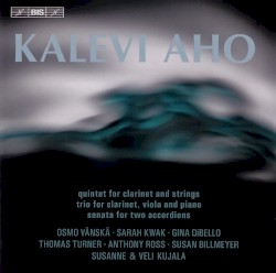 Quintet for Clarinet and Strings / Trio for Clarinet, Viola and Piano / Sonata for Two Accordions