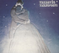 Tazartès' Transports