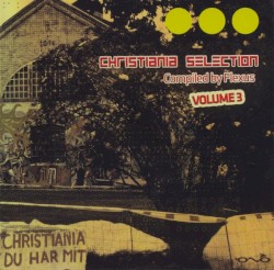 Christiania Selection Volume 3