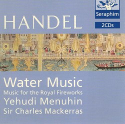 Water Music / Music for the Royal Fireworks