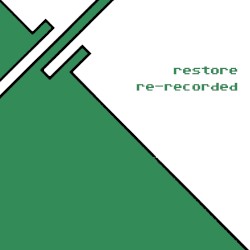 Restore (re-recorded)
