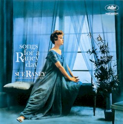 Songs for a Raney Day