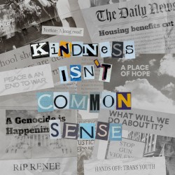 Kindness Isn't Common Sense