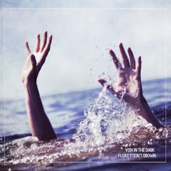 Float / Don't Drown