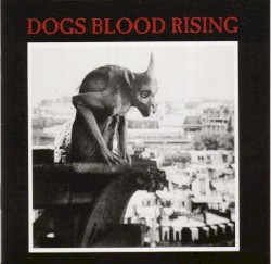 Dogs Blood Rising