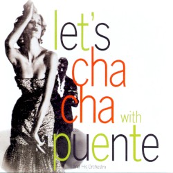 Let's Cha-Cha With Tito Puente And His Orchestra