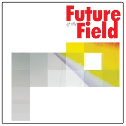Future of the Field