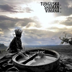 Ellipsis: Tunguska.Shaman.Vimana.