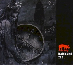 Barbaro III.