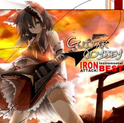 GUITAR ODYSSEY ～IRON ATTACK!インストベスト～