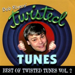 Best of Twisted Tunes, Volume 2