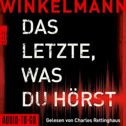 Das Letzte, was du hörst