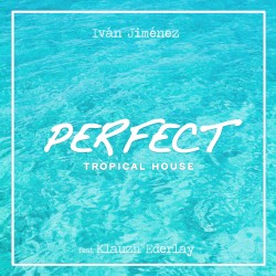 Perfect (Tropical House Version)