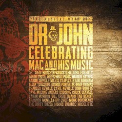 The Musical Mojo of Dr. John: Celebrating Mac and His Music