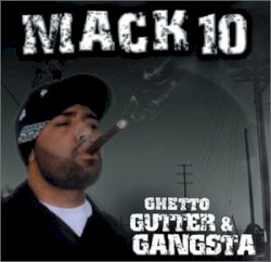 Ghetto, Gutter & Gangsta