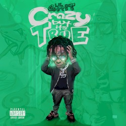 Crazy But It’s True