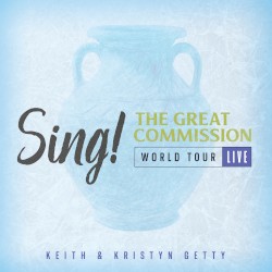 Sing! The Great Commission: World Tour Live