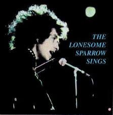 The Lonesome Sparrow Sings