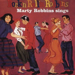 Rock'n Roll'n Robbins: Marty Robbins Sings