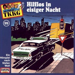 TKKG 99: Hilflos in eisiger Nacht