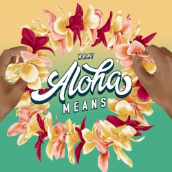 What Aloha Means