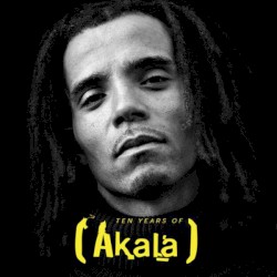 Ten Years of Akala