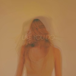 Like You Do