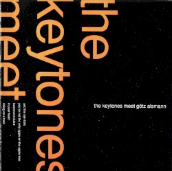 The Keytones Meet Götz Alsmann