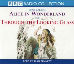 Alice in Wonderland and Through the Looking Glass