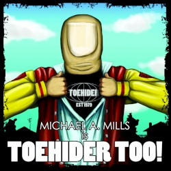 Toehider Too!