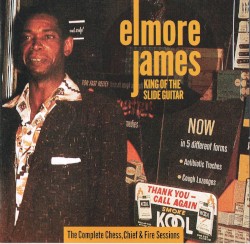 King of the Slide Guitar: The Complete Chess, Chief & Fire Sessions