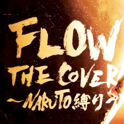 FLOW THE COVER 〜NARUTO縛り〜