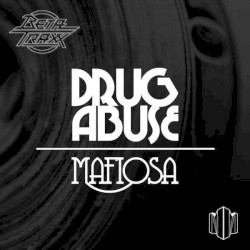Drug Abuse/Mafiosa