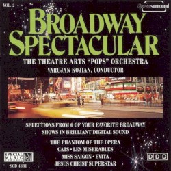 Broadway Spectacular, Vol. 2
