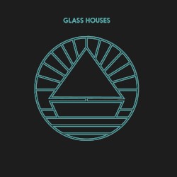 Glass Houses