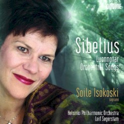 Luonnotar / Orchestral Songs