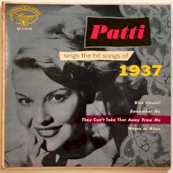 Patti Sings the Hit Songs of 1937