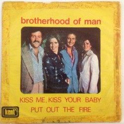 Kiss Me, Kiss Your Baby / Put Out the Fire