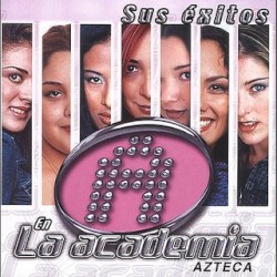 Sus Éxitos En La Academia Azteca (Ellas)