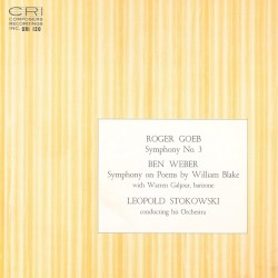 Goeb: Symphony no. 3 / Weber: Symphony on Poems by William Blake